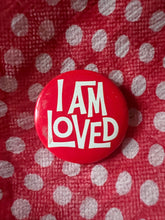 Hazy Dayz “I Am Loved” Pin Badge